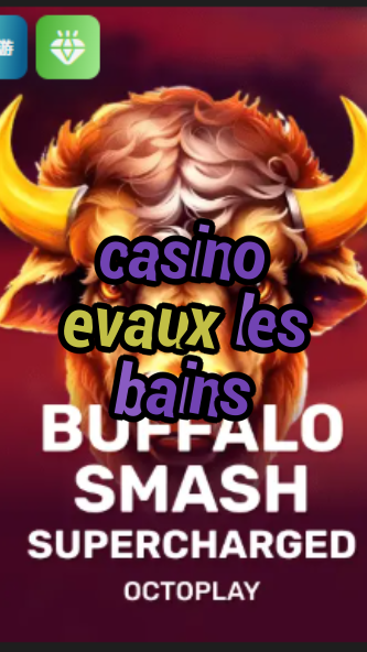 casino evaux les bains-w4cy2mdjlx2bf.com